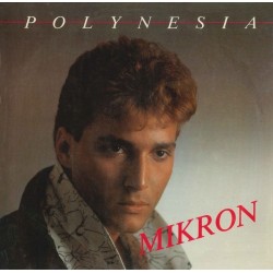 Mikron ‎– Polynesia |1985    Rush Records ‎– RR 12009 -Maxi-Single