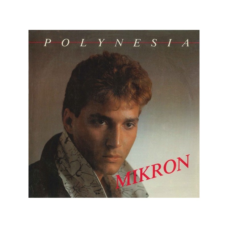 Mikron ‎– Polynesia |1985    Rush Records ‎– RR 12009 -Maxi-Single