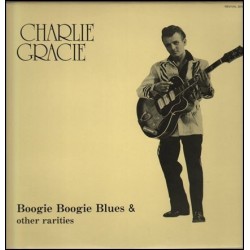 Gracie Charlie ‎– Boogie Boogie Blues & Other Rarities|1990     REVIVAL 3016