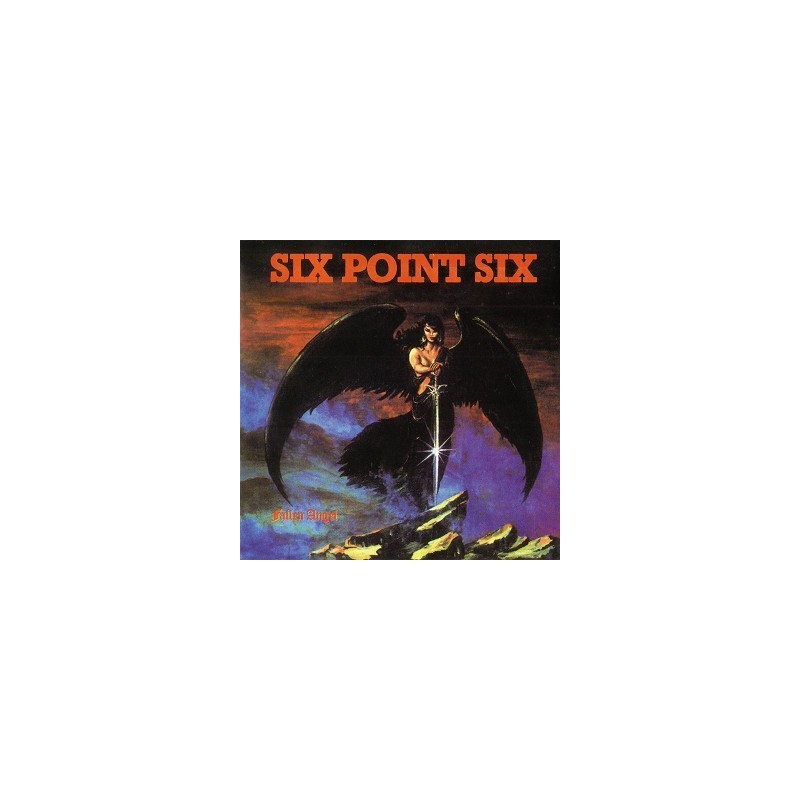 Six Point Six ‎– Fallen Angel|1984     Hot Blood Records ‎– HB 2001